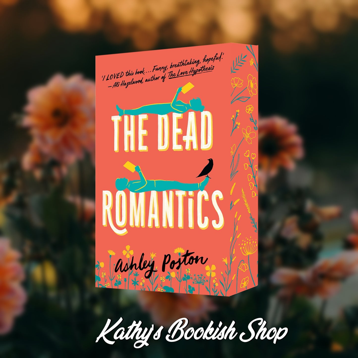 The Seven Year Slip/ The Dead Romantics/ A Novel Love Story (Ashley Poston)