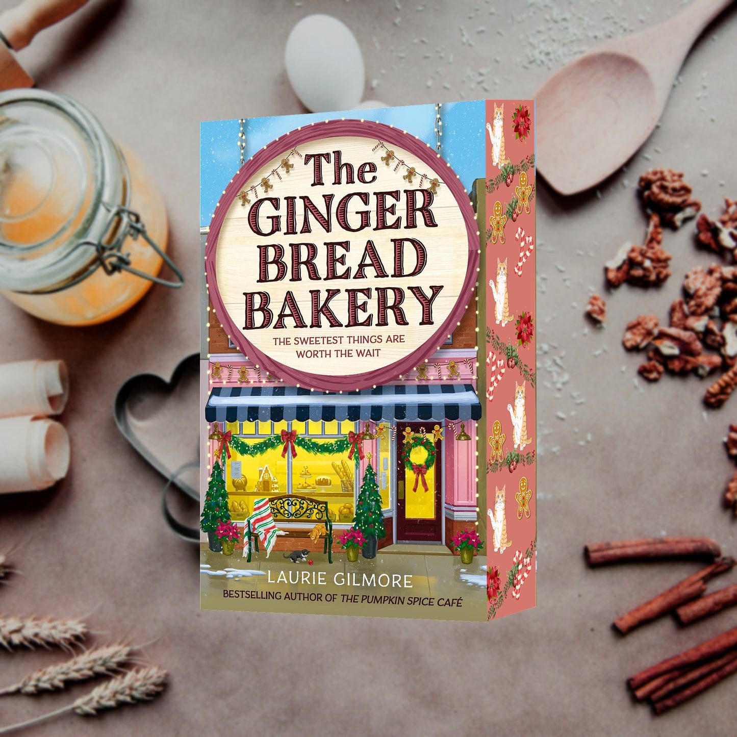 Laurie Gilmore: The Pumpkin Spice Café/ The Cinnamon Bun Book Store/ The Christmas Tree Farm/ The Strawberry Patch Pancake House/ The Gingerbread Bakery